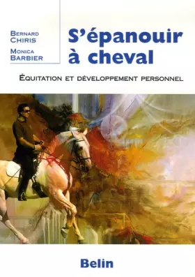 Couverture du produit · S'épanouir à cheval : Equitation et développement personnel