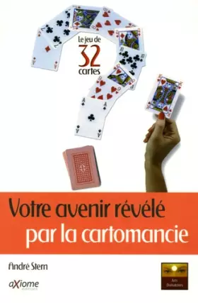 Couverture du produit · Votre avenir révélé par la cartomancie: Le jeu de 32 cartes