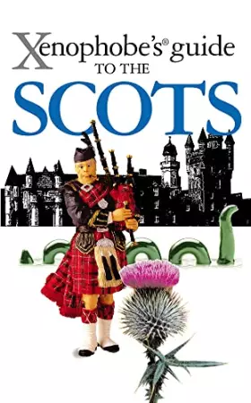 Couverture du produit · Xenophobe's Guide to the Scots