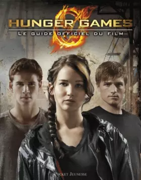 Couverture du produit · Hunger Games : le guide officiel du film