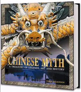 Couverture du produit · Mythes chinois : Légendes, art et histoire