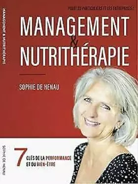 Couverture du produit · Management et Nutrithérapie - 7 Clés de la Performance et du Bien-être - 7 Nutritions pour être en Santé et 3 types de Manageme