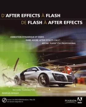 Couverture du produit · D'After Effects à Flash /  De Flash à After Effects: Animation dynamique et vidéo dans Adobe After Effects CS4 et Adobe Flash C