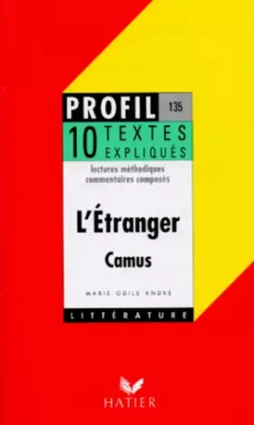 Couverture du produit · L'ETRANGER (1942), ALBERT CAMUS. 10 textes expliqués
