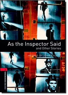 Couverture du produit · Oxford Bookworms Library: Stage 3: As the Inspector Said and Other Stories: 1000 Headwords