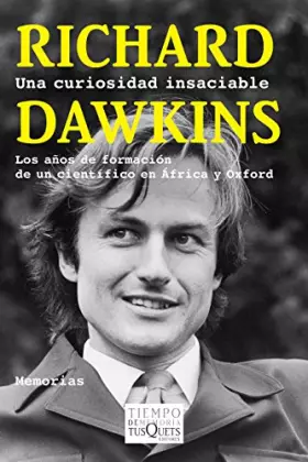 Couverture du produit · Una curiosidad insaciable: Los años de formación de un científico en África y Oxford