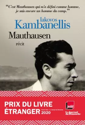 Couverture du produit · Mauthausen: Prix du livre étranger 2020 - JDD - France Inter.