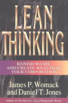Couverture du produit · Lean Thinking : " Banish Waste And Create Wealth In Your Corporation " :
