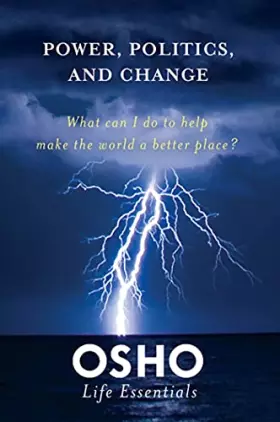 Couverture du produit · Power, Politics, and Change: What Can I Do to Help Make the World a Better Place?
