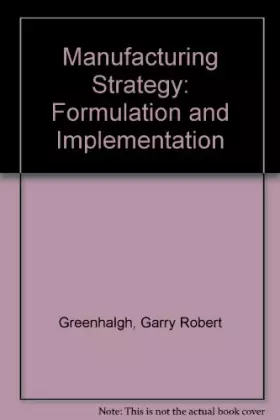 Couverture du produit · Manufacturing Strategy: Formulation and Implementation