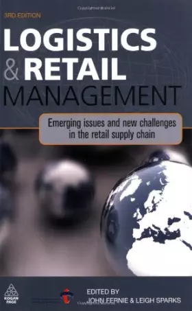 Couverture du produit · Logistics and Retail Management: Emerging Issues and New Challenges in the Retail Supply Chain