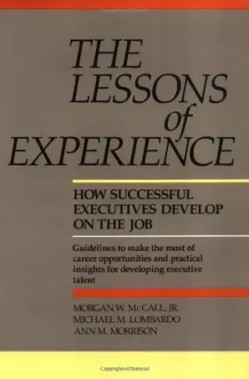 Couverture du produit · Lessons of Experience: How Successful Executives Develop on the Job