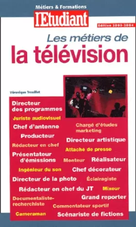 Couverture du produit · Les métiers de la télévision 2003, numéro 556