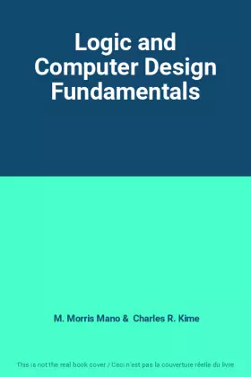 Couverture du produit · Logic and Computer Design Fundamentals
