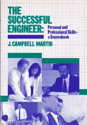 Couverture du produit · The Successful Engineer: Personal and Professional Skills-A Sourcebook
