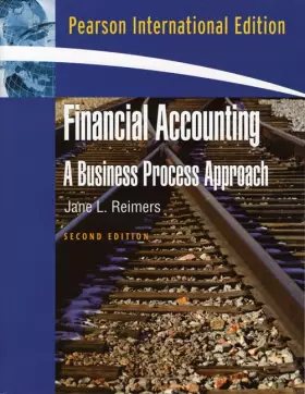 Couverture du produit · Financial Accounting: A Business Process Approach: International Edition
