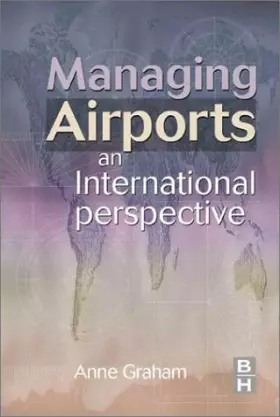 Couverture du produit · Managing Airports: An International Perspective