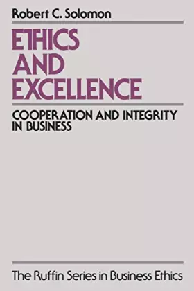 Couverture du produit · Ethics and Excellence: Cooperation and Integrity in Business