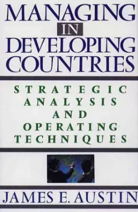 Couverture du produit · Managing in Developing Countries: Strategic Analysis and Operating Techniques
