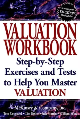Couverture du produit · Valuation Workbook: Step-by-step Exercises and Tests to Help You Master Valuation