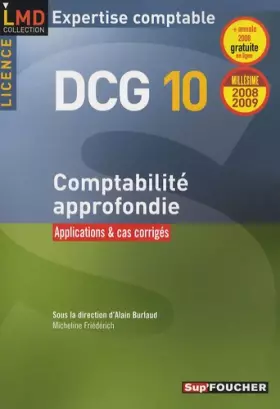 Couverture du produit · Comptabilité approfondie Licence DCG10 : Applications et cas corrigés (Ancienne Edition)