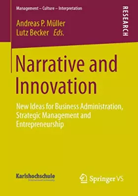 Couverture du produit · Narrative and Innovation: New Ideas for Business Administration, Strategic Management and Entrepreneurship