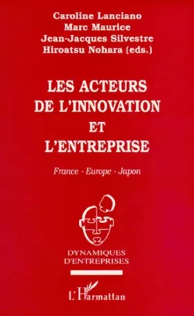 Couverture du produit · Les acteurs de l'innovation et l'entreprise: France, Europe, Japon