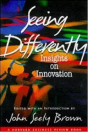 Couverture du produit · Seeing Differently: Insights on Innovation (Harvard Business Review Book Series)