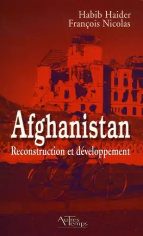 Couverture du produit · Afghanistan : Reconstruction et développement