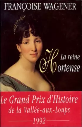 Couverture du produit · La reine Hortense