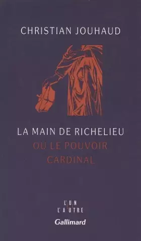 Couverture du produit · La Main de Richelieu ou le pouvoir cardinal