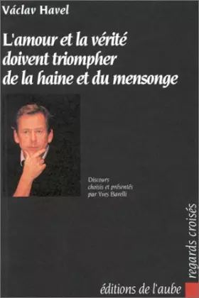 Couverture du produit · L'Amour et la vérité doivent triompher de la haine et du mensonge