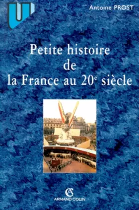 Couverture du produit · Petite histoire de la France au XXe siècle