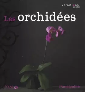 Couverture du produit · Orchidées - Variations jardin