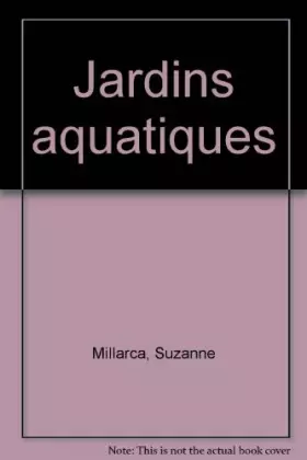 Couverture du produit · Jardins aquatiques