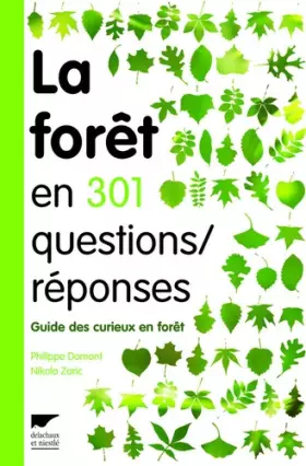 Couverture du produit · La forêt en 301 questions réponses: Guide des curieux en forêt