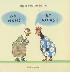 Couverture du produit · Ah non ! Et alors ? : Une histoire d'hommes et de poules
