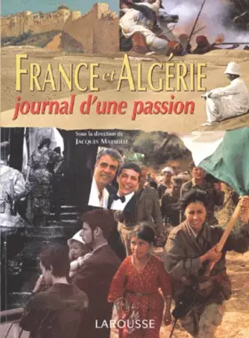 Couverture du produit · France et Algérie : Journal d'une passion