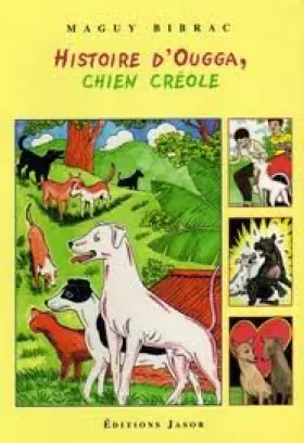 Couverture du produit · Histoire d'Ougga, chien créole