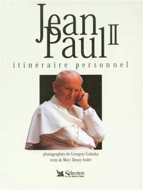 Couverture du produit · Jean-Paul II : Itinéraire personnel