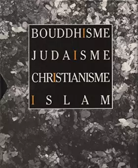 Couverture du produit · Bouddhisme judaisme christianisme islam / 4 tomes en coffret