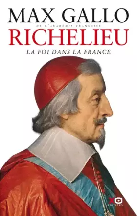 Couverture du produit · Richelieu : La foi dans la France