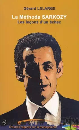 Couverture du produit · La méthode Sarkozy