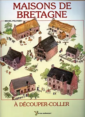 Couverture du produit · Maisons bretonnes a couper et coller
