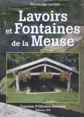 Couverture du produit · Les lavoirs et fontaines de la Meuse