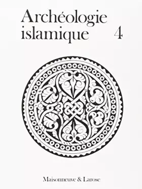 Couverture du produit · Archéologie islamique t 4