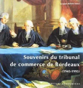 Couverture du produit · Souvenirs du Tribunal de Commerce de Bordeaux