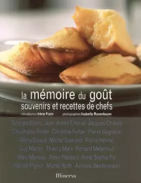 Couverture du produit · La mémoire du goût : Souvenirs et recettes de chefs