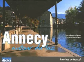 Couverture du produit · Annecy : Autour du lac