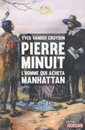 Couverture du produit · Pierre Minuit - L'homme qui acheta Manhattan